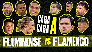 FLUMINENSE X FLAMENGO - QUEM É MELHOR? - CARA A CARA