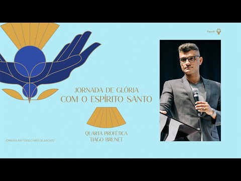 JORNADA DE GLÓRIA COM O ESPÍRITO SANTO - TIAGO BRUNET