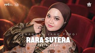 Download lagu Rara Sutera - Kenangan Yang Pergi  |   | Radiostar25 mp3