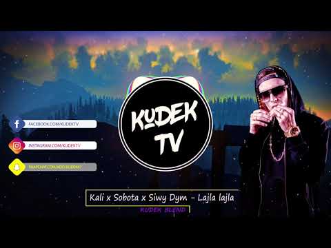 Kali x Sobota x Siwy Dym - Lajla lajla (KUDEK Blend)