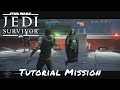 Star Wars Jedi: Survivor — Tutorial Mission [Gameplay]