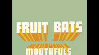 Fruit Bats- Rainbow Sign
