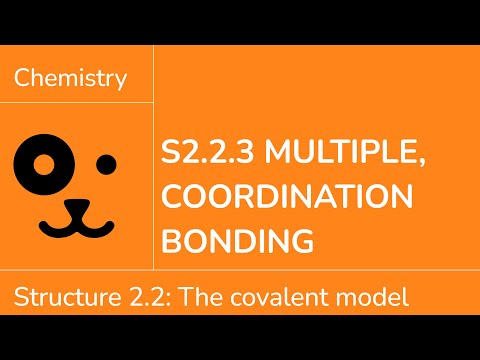 Structure 2.2.3 Multiple and Coordination Bonding [IB Chemistry SL/HL]