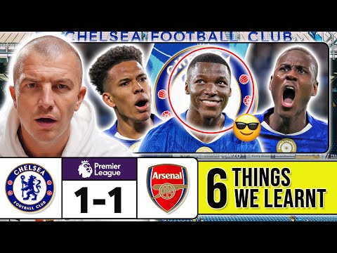 6 THINGS WE LEARNT FROM CHELSEA 1-1 ARSENAL