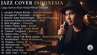 Download lagu Jazz Cover Indonesia | Lagu Santai Untuk Bekerja 🎷 mp3