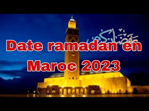 Date début de Ramadan en Maroc 2023