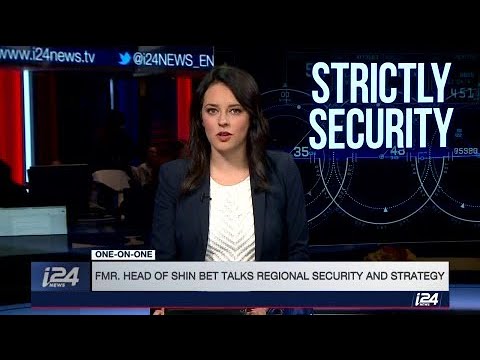 Former head of the Shin Bet talks regional security and strategy.