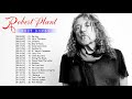 Best Songs Of Robert Plant - Robert Plant's Greatest Hits Full Playlist
