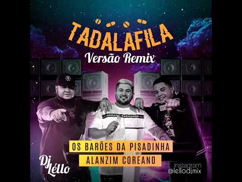 Barões Da Pisadinha e Alanzim Coreano - Tadalafila - Remix Dj Léllo.