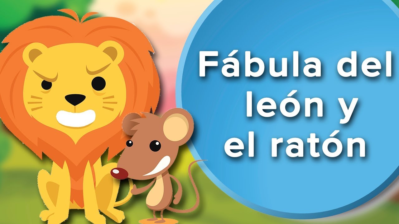Fábula del león y el ratón para niños. Fábulas infantiles con valores