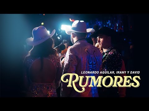 Leonardo Aguilar x Irany & David - Rumores (Video Oficial)