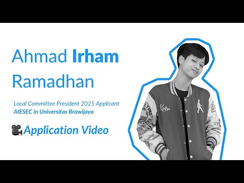 LCP Application AIESEC in Universitas Brawijaya 2025 | Ahmad Irham Ramadhan | #UnleashTheImpact