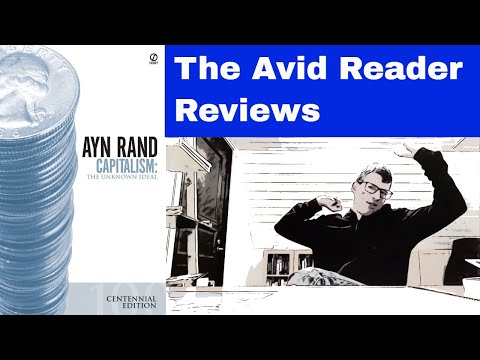 Capitalism: the Unknown Ideal Book Review - The Avid Reader Book Reviews Season 2 #5