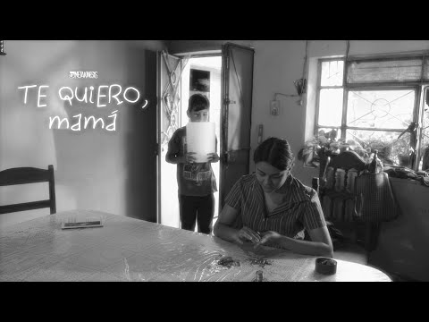 Te Quiero, Mamá