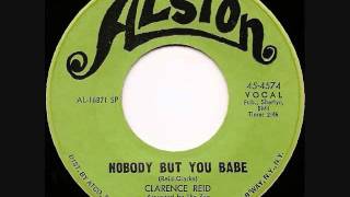 Clarence Reid  -   Nobody But You Babe