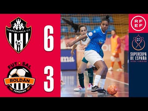 RESUMEN Supercopa Femenina Fútbol Sala | MSC Torreblanca 6-3 STV Roldán | Semifinales