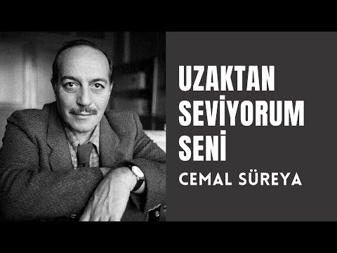 Cemal Süreya - Uzaktan Seviyorum Seni - Ses: Eser Gökay