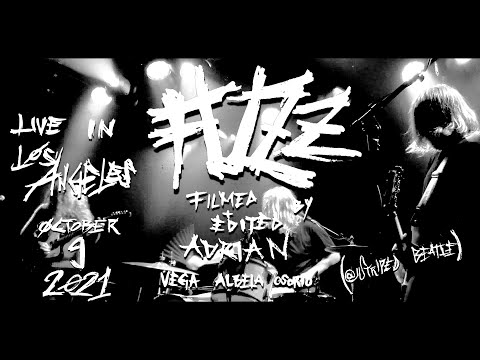 FUZZ - Live at Teragram Ballroom 10/09/21 (Full Concert Bootleg)