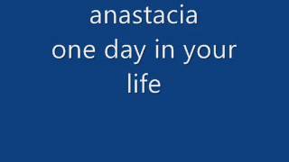 anastacia one day in your life