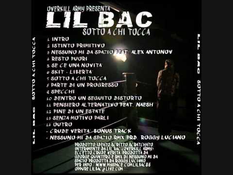 Lil'Bac con Alex Antonov - Nessuno Mi Da Spazio (Rmx Roggy Luciano)