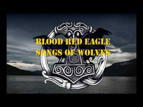 Blood red eagle - Songs of wolves