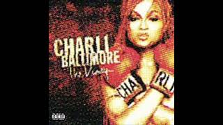 Charli Baltimore - Ill Bitch