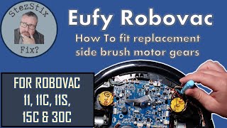 HOW TO replace the EUFY Robovac side brush motor gears | Repair kit from eBay | Teardown & Fit