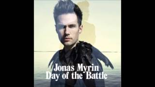 Jonas Myrin - Day of the Battle HD