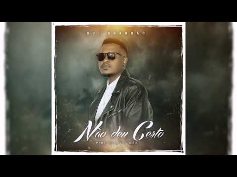 GUI BRANDÃO- NÃO DEU CERTO  2020[EXCLUSIVO]
