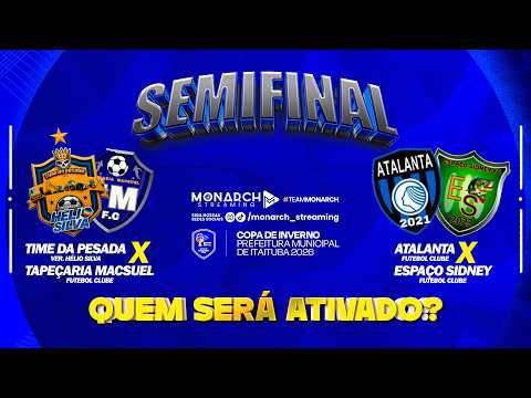 COPA DE INVERNO - TIME DA PESADA x TAP MACSUEL e ATALANTA x ESPAÇO SIDNEY