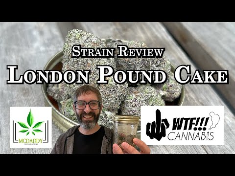 Strain Review - London Pound Cake - WTF Cannabis