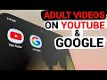 Change 3 Settings To Watch Adult Videos On YouTube Google