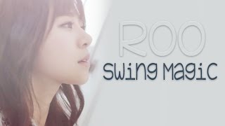 Roo - Swing magic [Sub. Esp + Han + Rom]