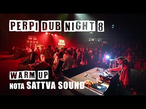 Perpi Dub Night 8 - Nota Sattva Sound - Mix Dub Méditation
