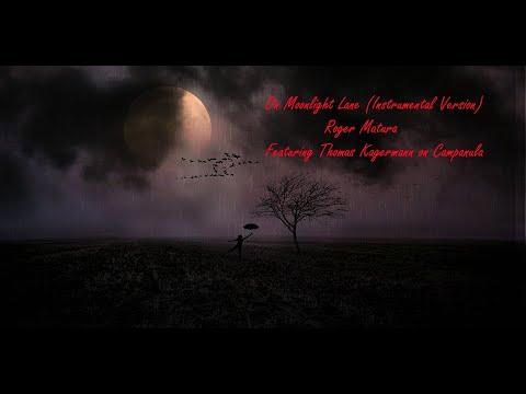 On Moonlight Lane (Instrumental Version) - Roger Matura -  Ft. Thomas Kagermann on Campanula