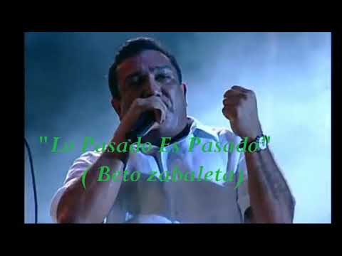 lo pasado es pasado - los betos