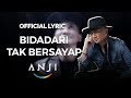 Anji - Bidadari Tak Bersayap (Official Lyric)