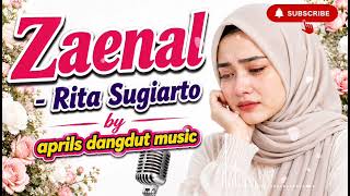 Download lagu ZAENAL - RITA SUGIARTO | Cover by Aprils dangdut music mp3