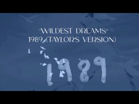 "WILDEST Dreams" 1989 ( TAYLOR'S VERSION )