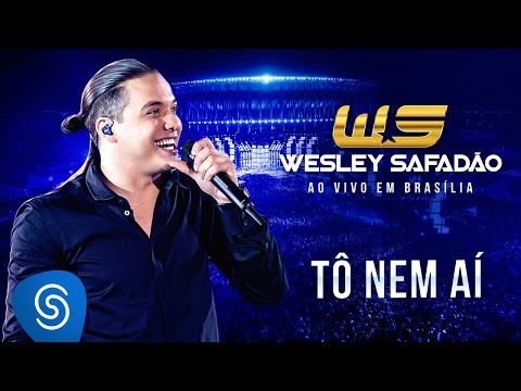 Wesley Safadão - Tô Nem Aí [DVD Ao Vivo em Brasília]