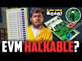 EVM Hack பண்ண முடியுமா EVM உள்ள என்ன இருக்கு E