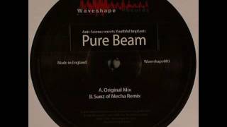 Anti-Science Meets Youthful Implants ‎– Pure Beam