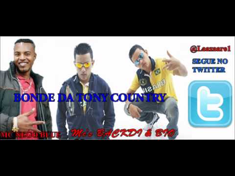 Mc's BACKDI e BIO G3 part.MC NEGO BLUE - BONDE DA TONY COUNTRY