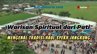 Download lagu Mengenal Tradisi Haul Syekh Jangkung: Warisan Spiritual dari Pati mp3