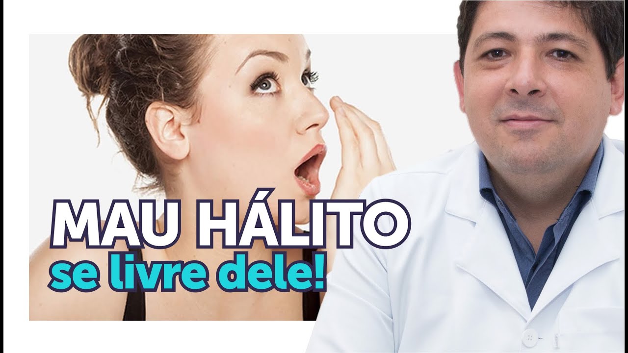 MAU HÁLITO, entenda as causas e se livre dele!
