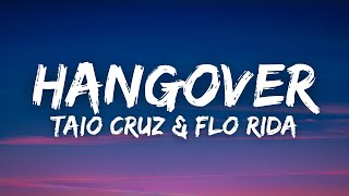 Taio Cruz &amp; Flo Rida - Hangover (Lyrics)