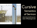 Cursive - Semantics of Sermon