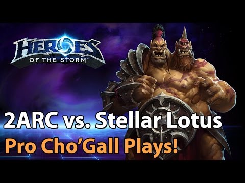 ► Heroes of the Storm Pro Cho'Gall Gameplay: 2ARC vs. Stellar Lotus - Enter the Storm NA
