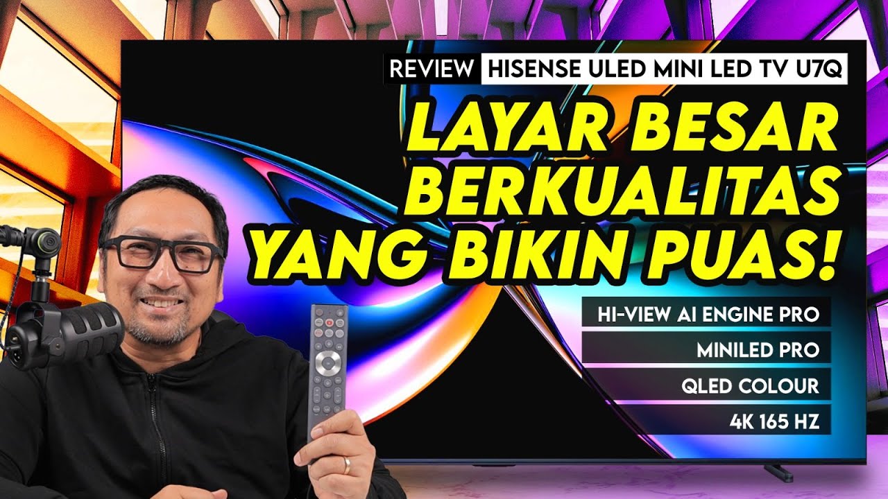 Layar Besar yg Bikin Puas dgn Harga Tidak Mahal - Review Hisense ULED Mini LED TV U7Q