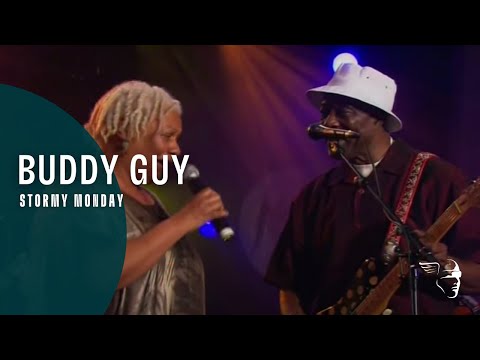 Buddy Guy - Stormy Monday (From 